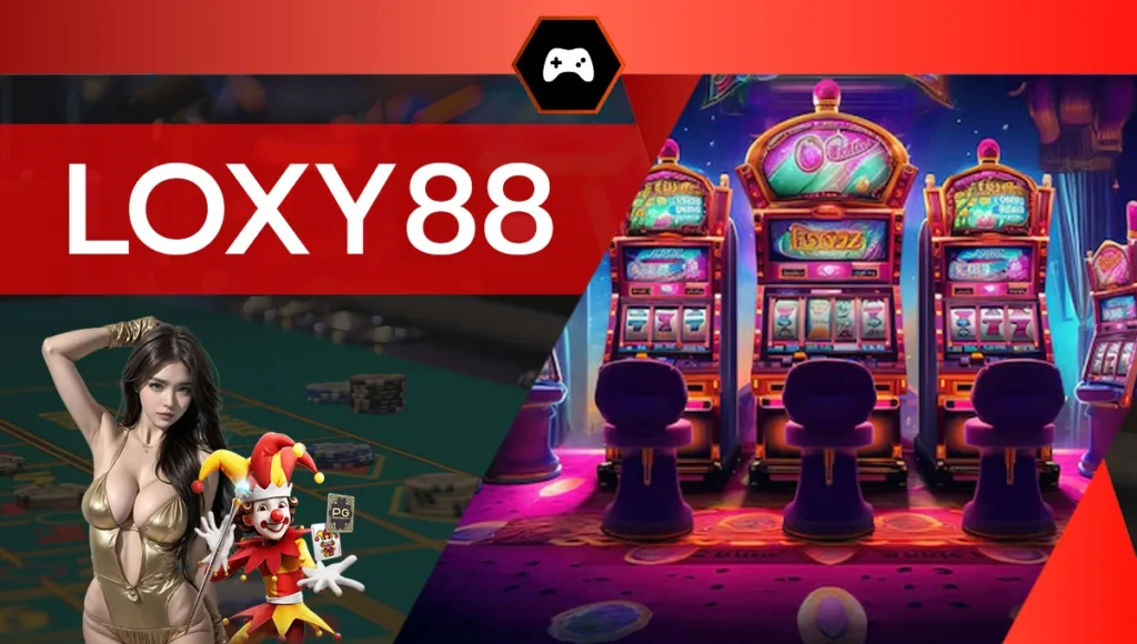 LOXY88